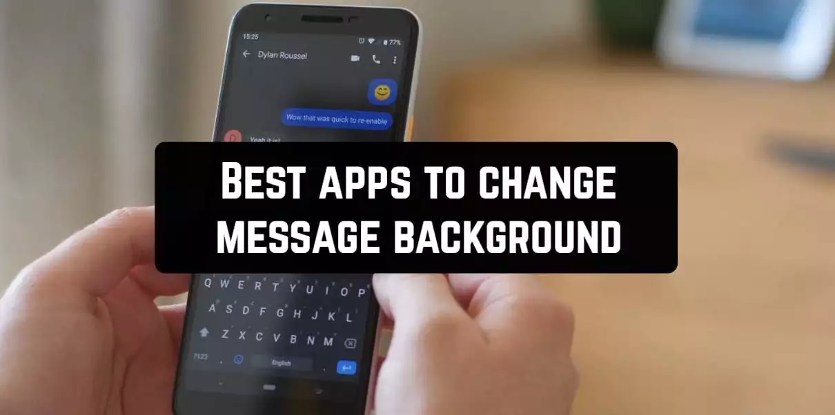 5 Best Apps to Change Text Message Background