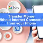 Transfer Money Without Internet Connection