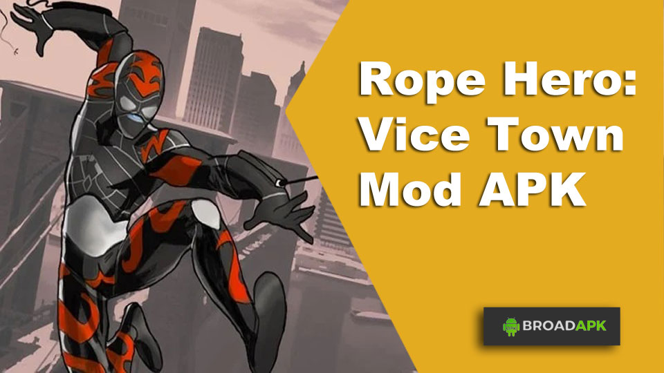 Rope Hero: Vice Town Mod APK