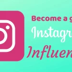 How to Become an Instagram influencer in 2023